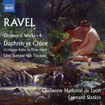 Ravel: Orchestral Works, Vol. 4 by レナード・スラットキン