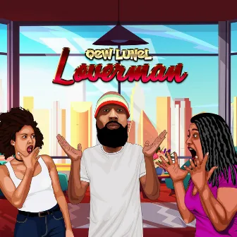 Loverman by Qew Lunel