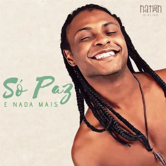 Só Paz e Nada Mais by DOM-N