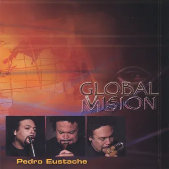 Global MVission (16 pages Bilingual Booklet) by Pedro Eustache