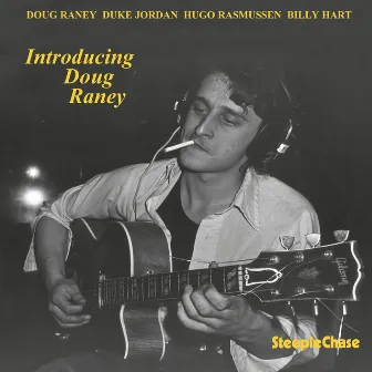 Introducing Doug Raney by Doug Raney