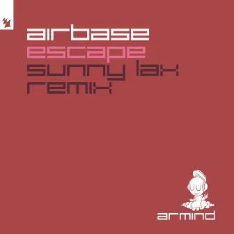 Escape (Sunny Lax Remix) by Airbase