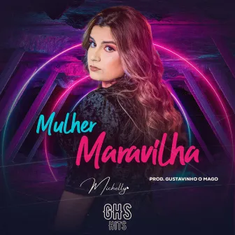 Mulher Maravilha by Michelly