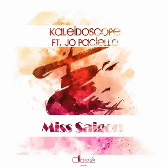 Miss Saigon by Kaleidoscope