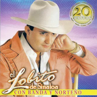 El Lobito de Sinaloa 20 Exitos by Unknown Artist