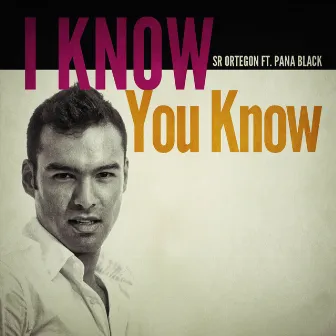 I Know You Know by Stan Galouo