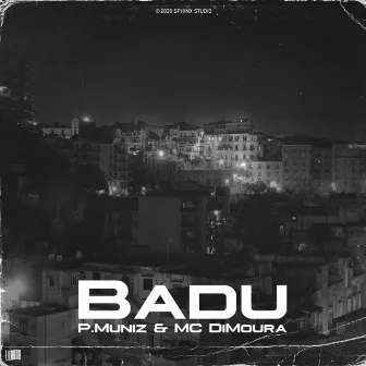 Badu by P.Muniz