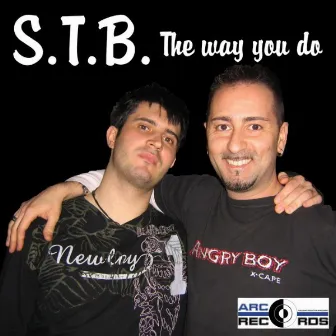 The Way You Do by S.T.B.