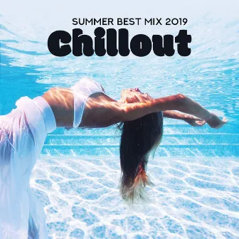 Summer Best Mix 2019: Chillout Tunes and Best Of Deep Chill House Music by Chili House