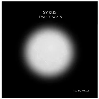 Dance Again by Syrus