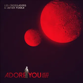 Adore You (Javier Penna Remix) by Les Crossaders