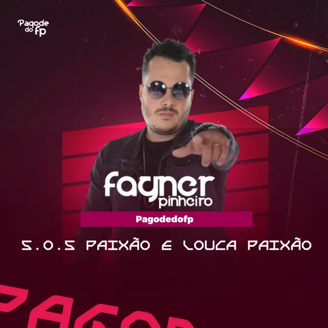 S. O. S Paixão / Louca Paixão (Pagode do Fp)