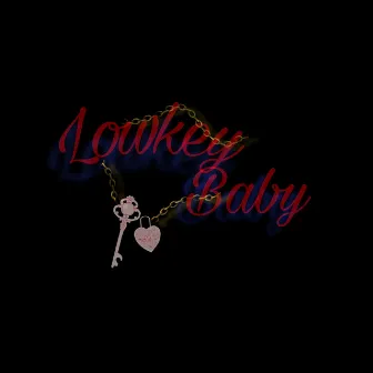 Lowkey Baby by Under Rated Society