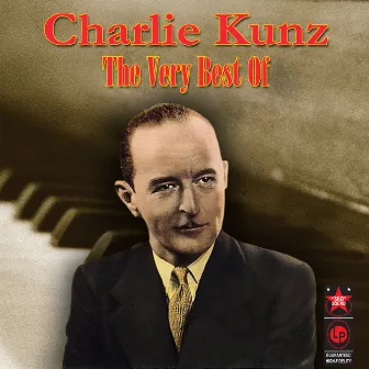 The Very Best Of by Charlie Kunz