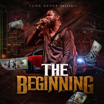 The Beginning by Yung Deuce