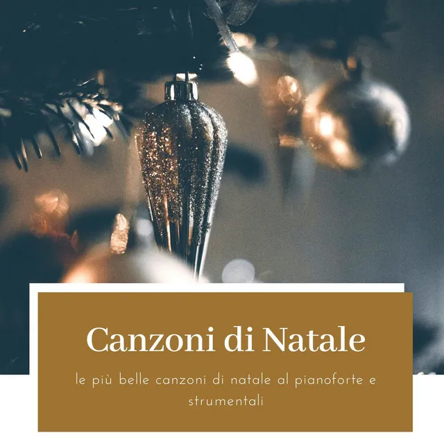 Canzoni di Natale: le più belle canzoni di natale al pianoforte e strumentali