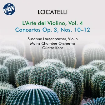 Locatelli: L'arte del violino, Vol. 4 by Gunter Kehr