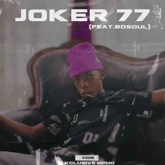 Joker 77 by Exclusive Mpho