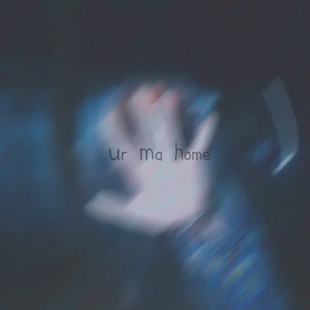 Ur Ma Home