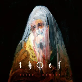 Bleed, Memory by Thief