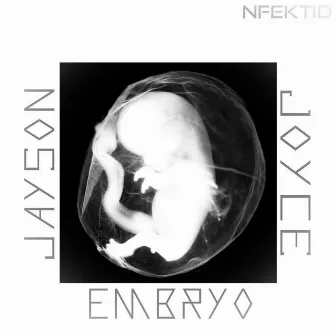 Embryo by Jayson Joyce