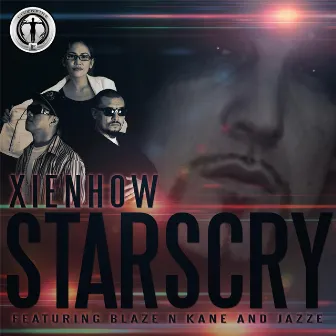 Stars Cry (feat. Blaze N Kane & Jazze) by XienHow