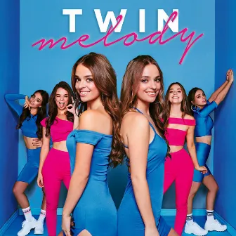 Twin Melody by Twin Melody