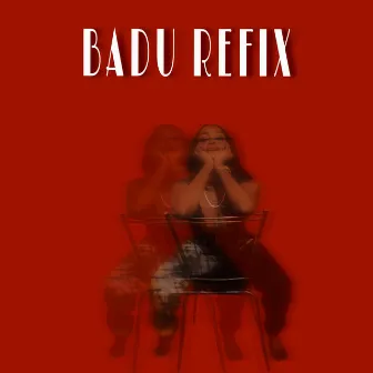 Badu Refix by Dior Ashe