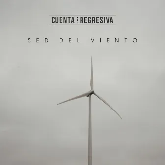 Sed del Viento by Cuenta Regresiva