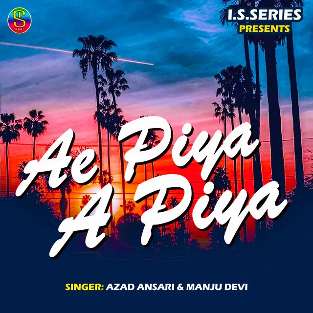 Ae Piya A Piya