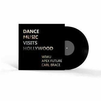 Dance Music Visits Hollywood by Wiwu