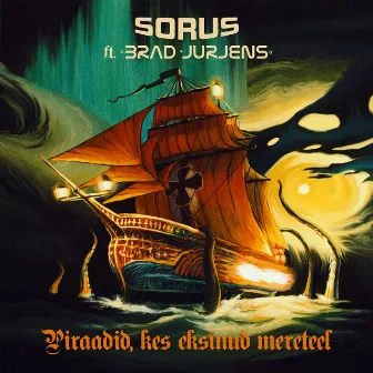 Piraadid kes eksinud mereteel by Sorus-Est