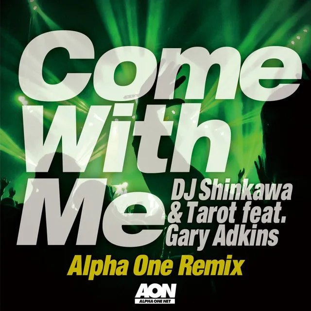 Come With Me - Alpha One Remix