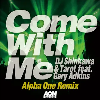 Come With Me (Alpha One Remix) by Unknown Artist