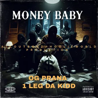 MONEY BABY by OG Prana the G.M.S.E.