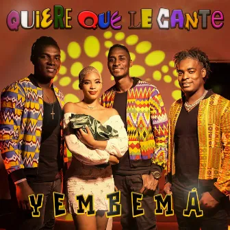 Quiere Que le Cante by Yembema