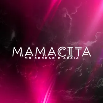 Mamacita by AZAIA