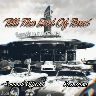 Till the End of Time by Ronmak Official