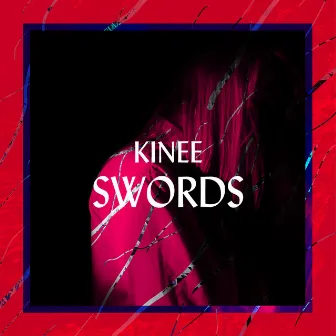 Swords by Kinee