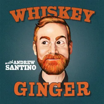 Whiskey Ginger W/ Andrew Santino Soundtrack by Rocom