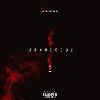 MONOLOGUE 2 by ASCENE