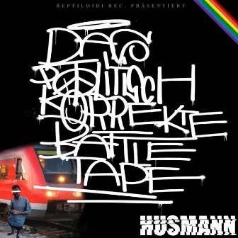 Das politisch korrekte Battletape by Husmann