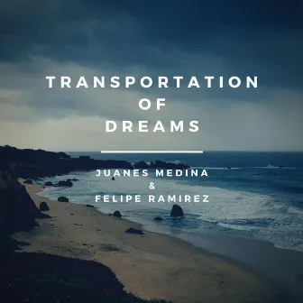 Transportation of Dreams by Felipe Ramirez