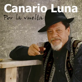 Por la Vuelta by Canario Luna