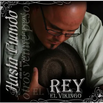 Hasta Cuando by REY EL VIKINGO