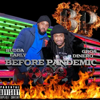 BP (Before Pandemic) by Gros Dinero