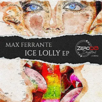 Ice Lolly EP by Max Ferrante