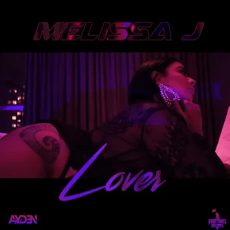 Lover by Melissa J