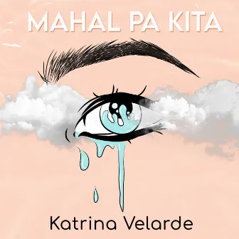 Mahal Pa Kita by Katrina Velarde