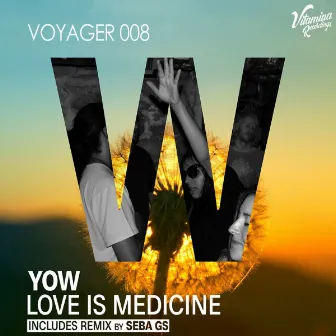 Love Is Medicine by Yow